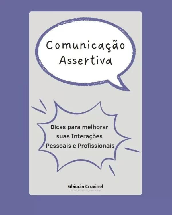 Comunicação Assertiva: Dicas para melhorar suas interações pessoais e profissionais